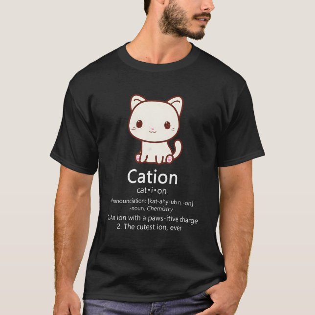 Kation Cat Ion Science Pawsitive Pun Chemistry T Shirt (Framsida)