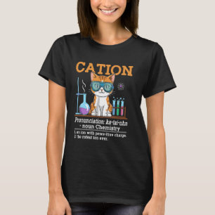 Kation katt kemi rolig kemilärare studerande t shirt