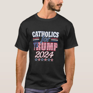 Katoliker för trumman 2024 t shirt