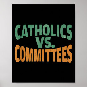 Katoliker Vs Kommittéer Poster
