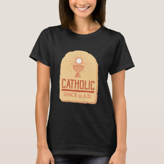Katolisk sedan 33 Ad I Funny Jesus T Shirt