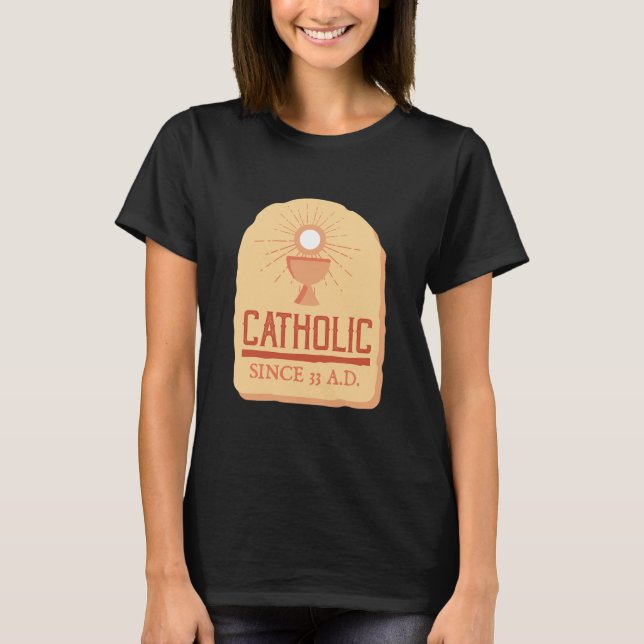 Katolisk sedan 33 Ad I Funny Jesus T Shirt (Framsida)