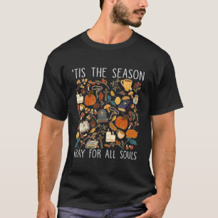 Katolsk Halloween Höst 'Tis The Season Be för A T Shirt