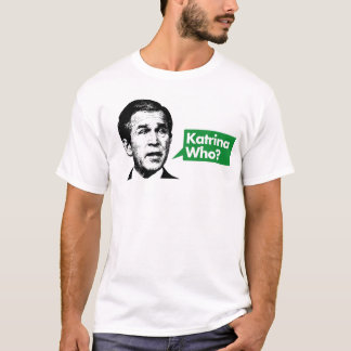 Katrina vem? T-tröja Tee