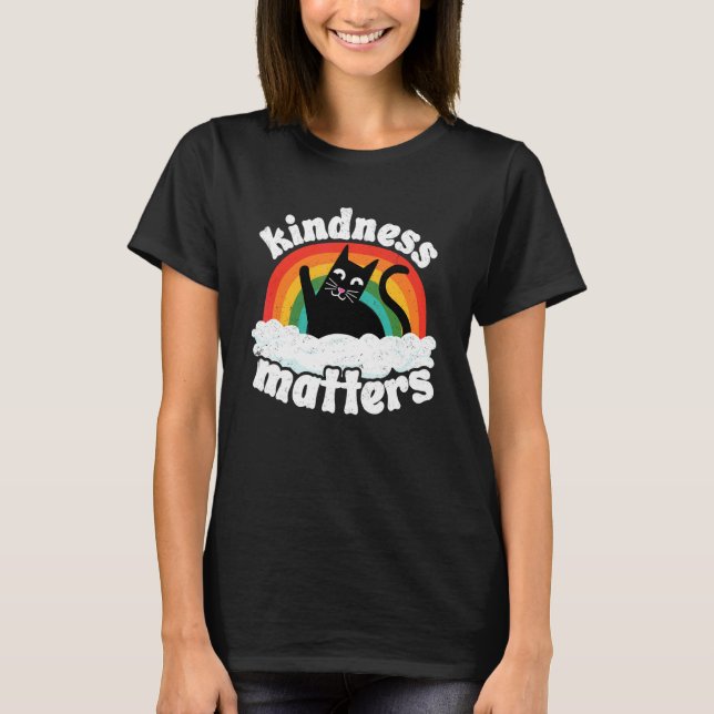 Katt Anti Mobbing Regnbåge Vänlighet Är Viktigt Ha T Shirt (Framsida)
