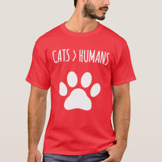 Katt är Betterhan Humans Funny Cat Quote roligt T Shirt