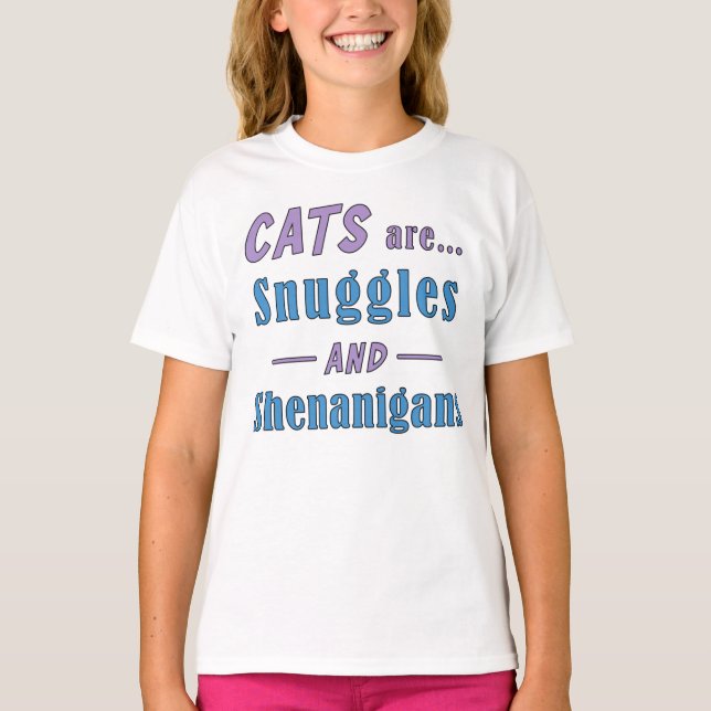 Katt är nuggles och Shenanigans T-Shirt (Framsida)