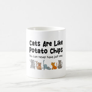Katt är som potatis Chip som man aldrig kan ha Kaffemugg