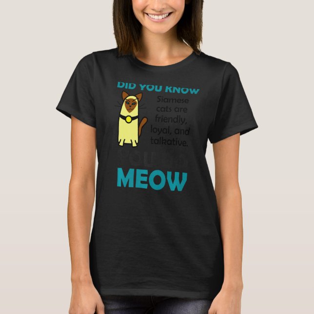 Katt av siamesiskt ursprung för kvinnor Cute Pun T Shirt (Framsida)