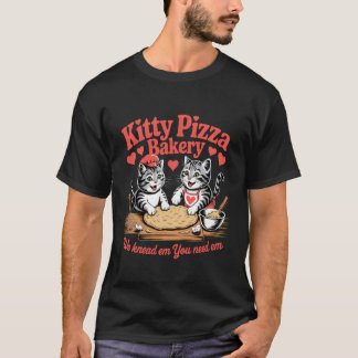 Katt Bakar Kitty Pizza Vi Knådar Dom Du Behöver Do T Shirt