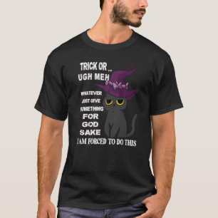 Katt Bus eller godis jag är tvingad att vara här p T Shirt