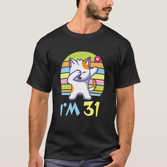Katt Dabbing med Heart Lycklig eller mig 31 år gam T Shirt (Framsida)