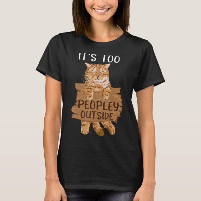 Katt Det är för folk som är utvändiga för presente T Shirt (Framsida)
