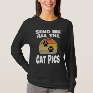 Katt Djur Husdjur Ägare Skicka mig alla kattbild T Shirt