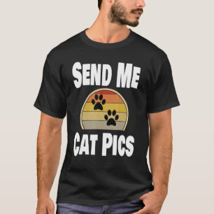 Katt Djur Husdjur Ägare Skicka Mig Kattbilder T Shirt