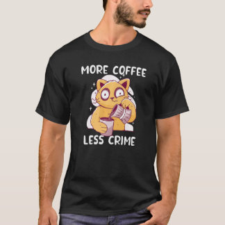 Katt Dricker Kaffe Mer Kaffe Mindre Brott Katter T Shirt