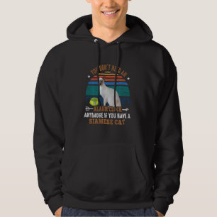 Katt du inte behöver ett larmklocka längre siamese hoodie