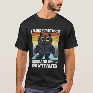 Katt Feline Fur-tastisk Rolig Motivation Katt Kvin T Shirt