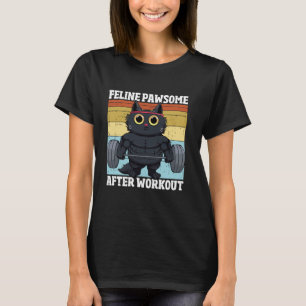 Katt Feline Pawsome Efter Träning Rolig Katt Kvinn T Shirt
