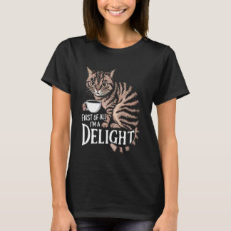 Katt Först av allt är jag en förtjusning T Shirt