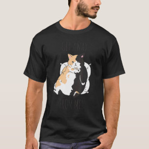 Katt fräckt säger Försvinn från Mig T Shirt