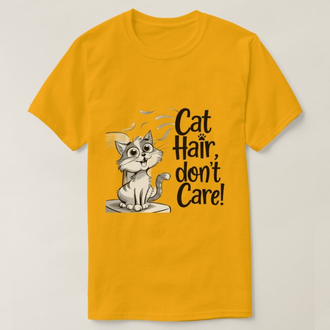 "Katt Hair, bry dig inte om kattlovers!" T Shirt (Design framsida)