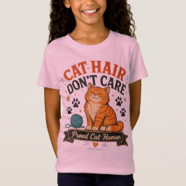 Katt Hår, Bryr Mig Inte T Shirt