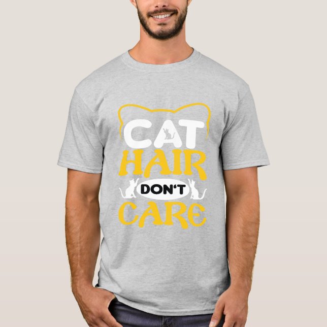 Katt hår spelar ingen roll T-shirt Rolig katt älsk (Framsida)