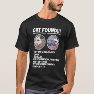 Katt hittade pungråtta Opossum T Shirt