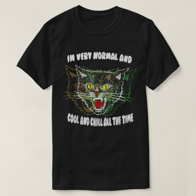 Katt i mycket vanliga Coolor och kyla hela tiden T Shirt (Design framsida)