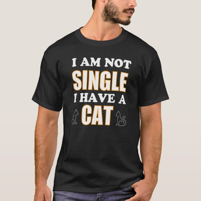 Katt, jag är inte ensam, jag har ett katt t shirt (Framsida)