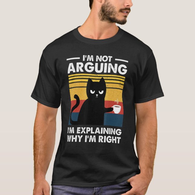 Katt Jag diskuterar inte, jag förklarar bara varfö T Shirt (Framsida)
