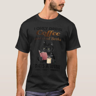 Katt, jag dricker bara kaffe och läser Bokar 3 dag T Shirt
