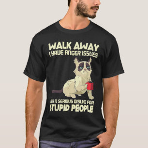 Katt Jag Har Ilska Problem Ogillar Dumma Människor T Shirt