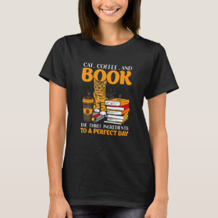 Katt Kaffe Och Bok Han Tre Ingredienser Till En Pe T Shirt