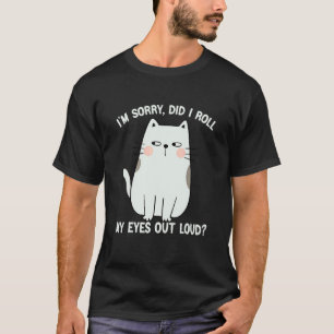 Katt Kittel Rullade Jag Ut Min Ögon Ljud Groovy Sa T Shirt