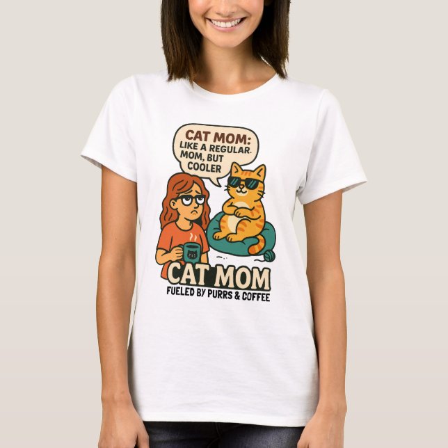 Katt Mamma - som ett vanligt Mamma, men kylare T Shirt (Framsida)
