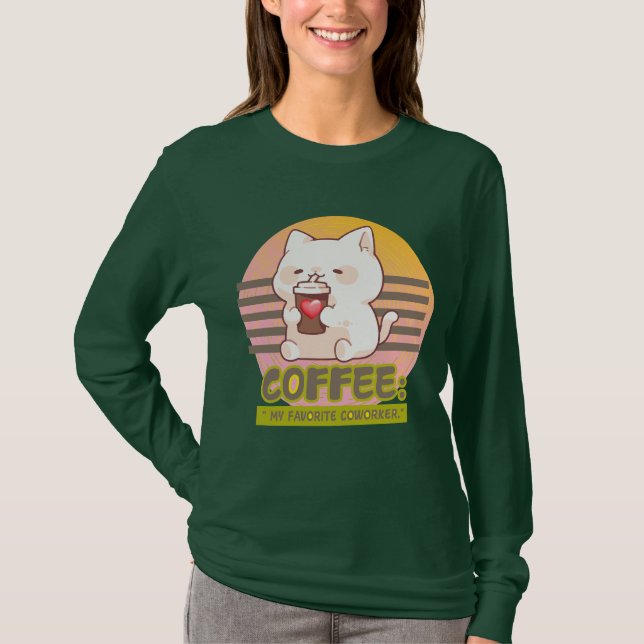 Katt med pulverkaffe kopp citat t shirt (Framsida)