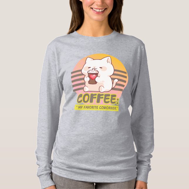 Katt med pulverkaffe kopp citat t shirt (Framsida)