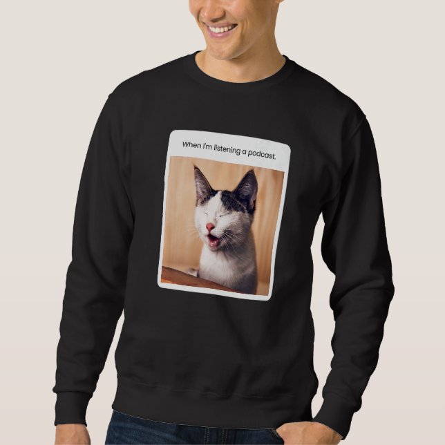 Katt Meme När Jag Lyssnar På Podd Lång Ärmad Tröja (Framsida)