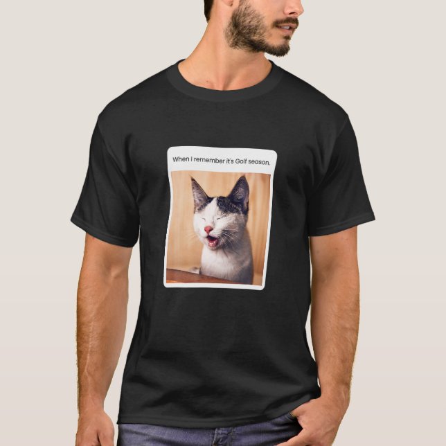 Katt Meme När Jag Minns Golf Säsong T Shirt (Framsida)