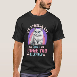 Katt Moder MIN PERSERKATT OCH JAG DÖMER DIG Roligt T Shirt