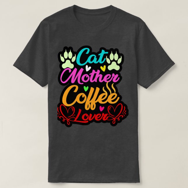 Katt mor kaffe älskare Mugg T Shirt (Design framsida)
