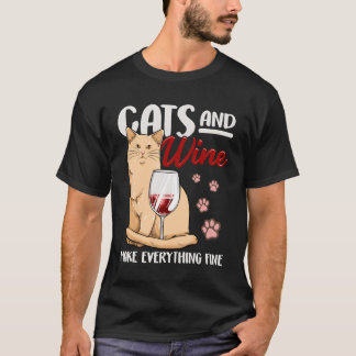 Katt och Vin gör allt till en Bra... -............ T Shirt