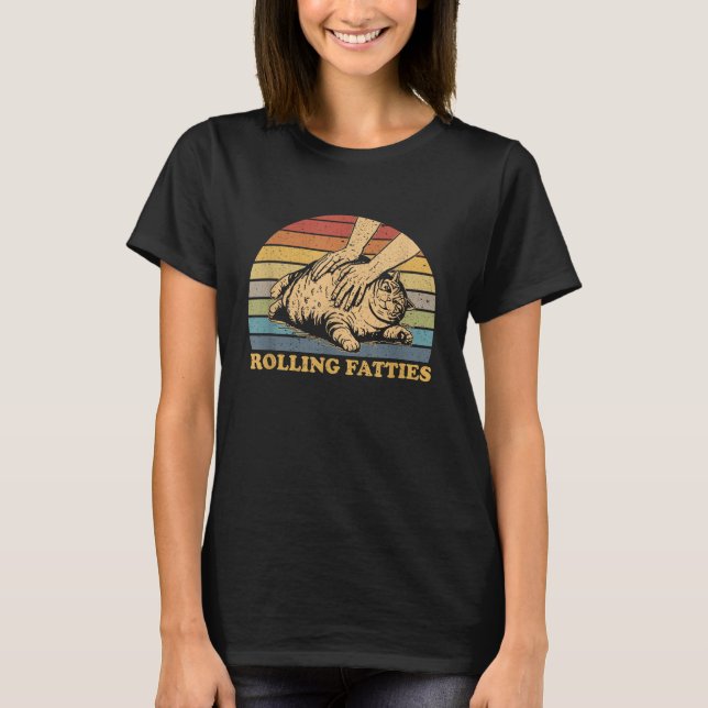 Katt Rullar Fatties Roligt T Shirt (Framsida)