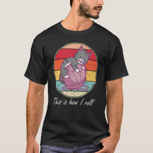 Katt Så Här Rullar Jag Katt som LeKer Med Ull T Shirt