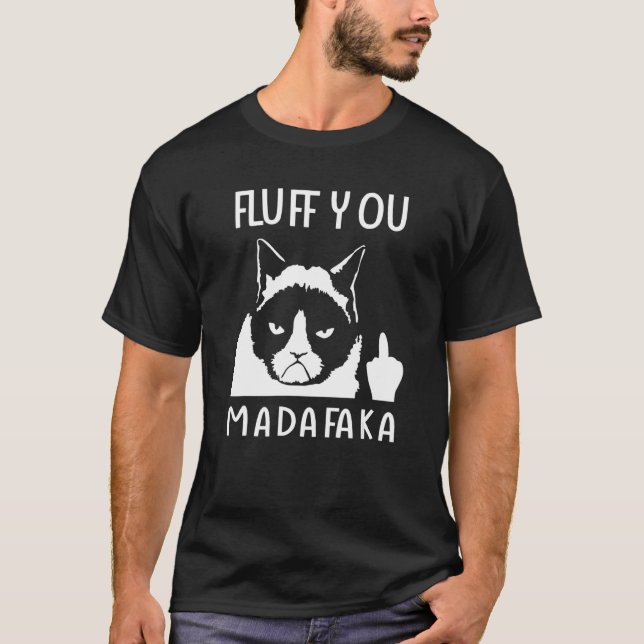 Katt säger Fluff Dig Madafaka T Shirt (Framsida)