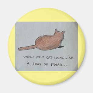 Katt ser ut som bröd, limpa sött, roligt matpapp magnet