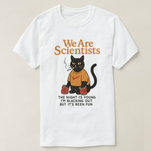 Katt som röker vi är forskare natten är ung t shirt