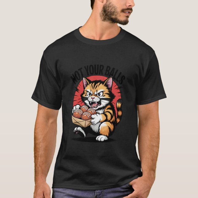 Katt Takoyaki Inte Dina Bollar T Shirt (Framsida)